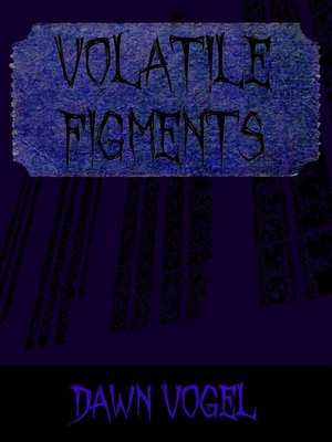 cover image of Volatile Figments